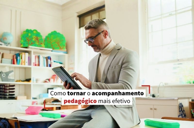 Como tornar o acompanhamento pedagógico mais efetivo