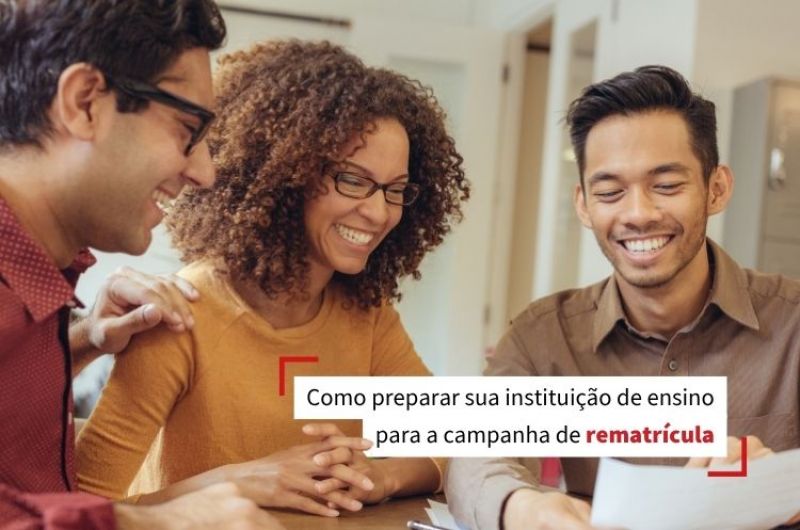 Como preparar sua instituição de ensino para a campanha de rematrícula