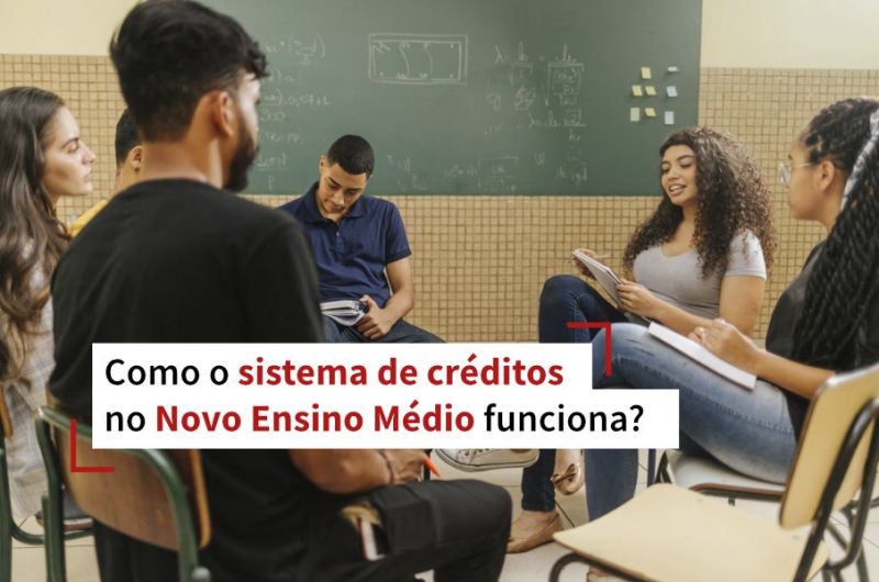 Como o sistema de créditos no Novo Ensino Médio funciona?